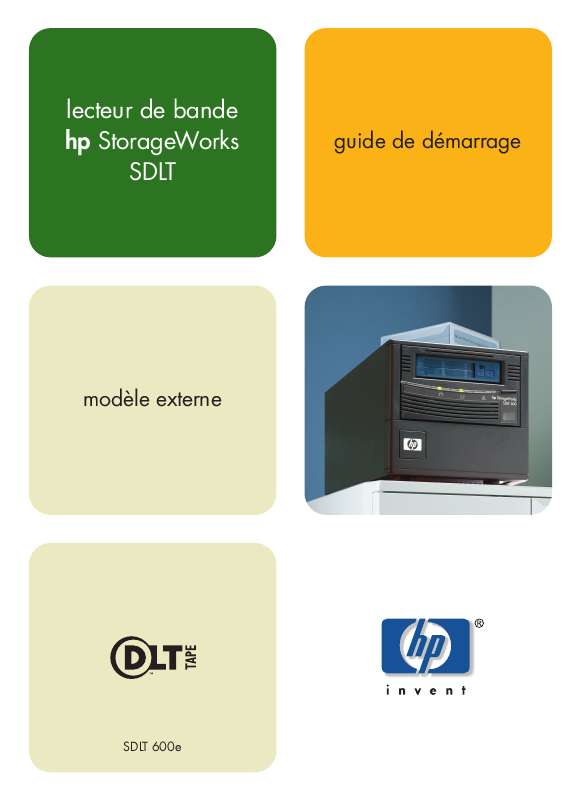 Guide utilisation HP STORAGEWORKS SDLT 600 TAPE DRIVE  de la marque HP