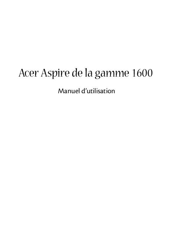 Guide utilisation ACER ASPIRE 1600  de la marque ACER