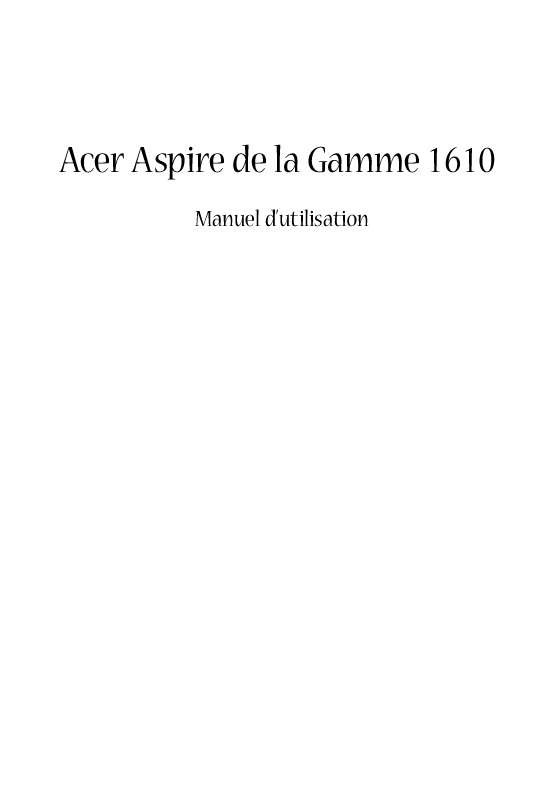 Guide utilisation ACER ASPIRE 1610  de la marque ACER