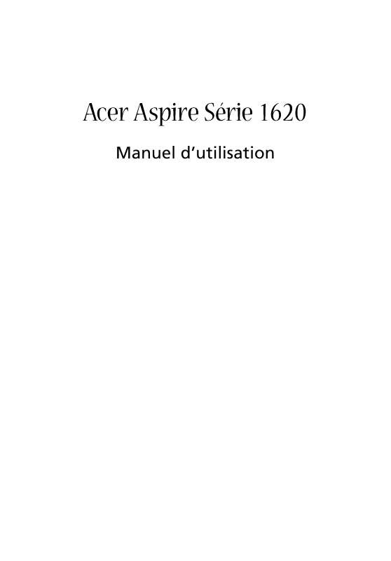 Guide utilisation ACER ASPIRE 1620  de la marque ACER