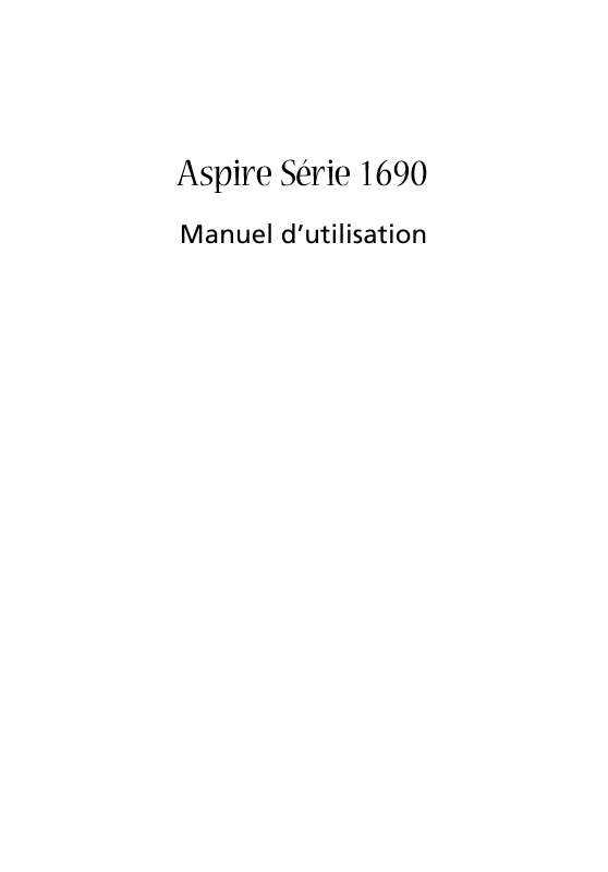 Guide utilisation ACER ASPIRE 1690-DDR2  de la marque ACER