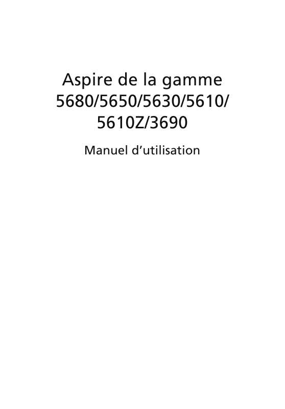 Guide utilisation ACER ASPIRE 5630  de la marque ACER