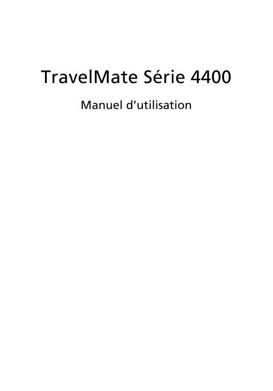 Guide utilisation ACER TRAVELMATE-4400  de la marque ACER