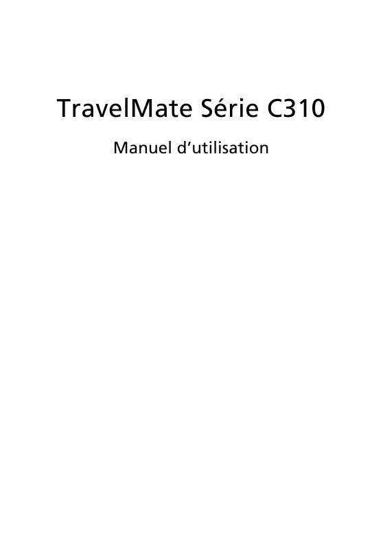 Guide utilisation ACER TRAVELMATE C310  de la marque ACER