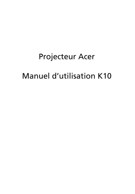 Guide utilisation ACER K10  de la marque ACER