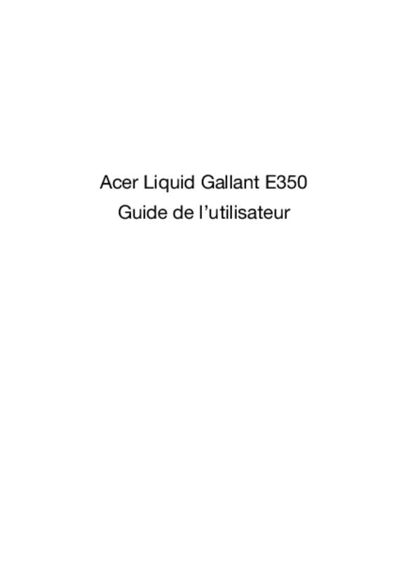 Guide utilisation  ACER LIQUID GALLANT E350  de la marque ACER