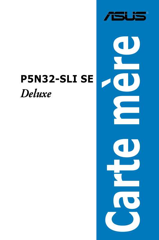 Guide utilisation  ASUS P5N32-SLI SE DLX  de la marque ASUS