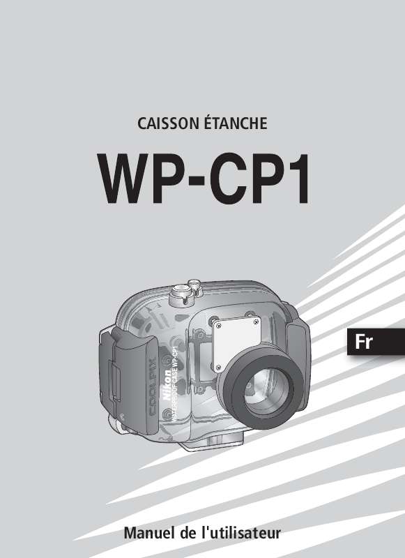 Guide utilisation NIKON CAISSON ETANCHE WP-CP1-JUSQU-A 40 M DE PROFONDEUR  de la marque NIKON