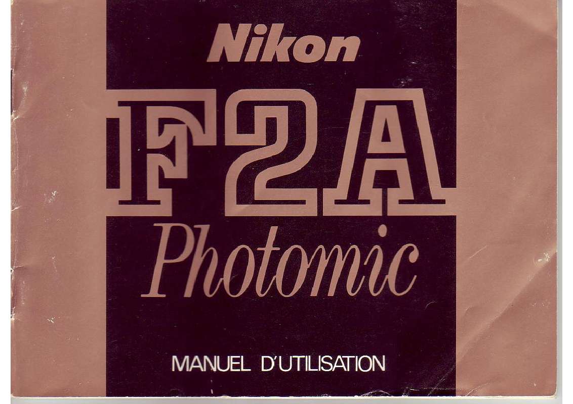 Guide utilisation  NIKON F2A PHOTOMIC  de la marque NIKON