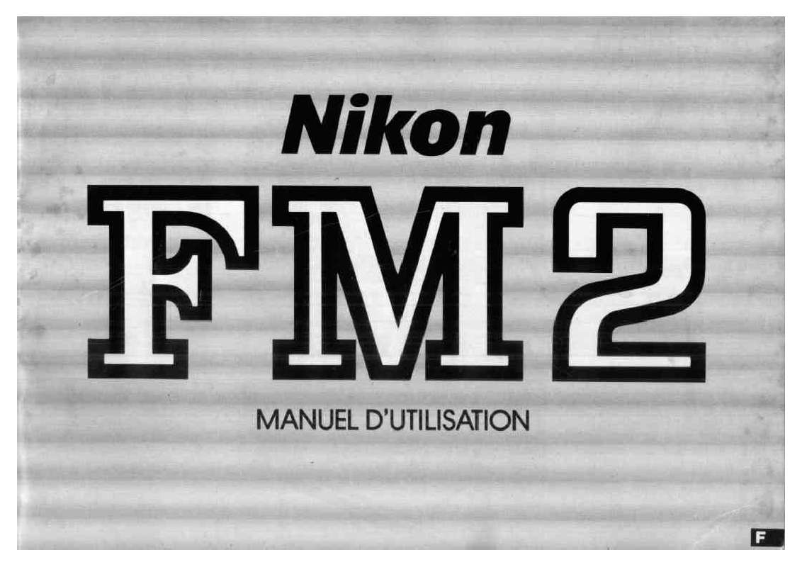 Guide utilisation  NIKON FM2  de la marque NIKON