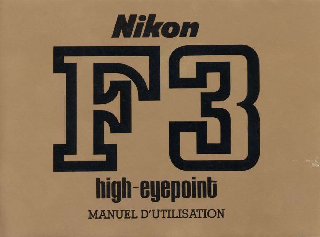 Guide utilisation  NIKON F3 HIGHT-EYEPOINT  de la marque NIKON