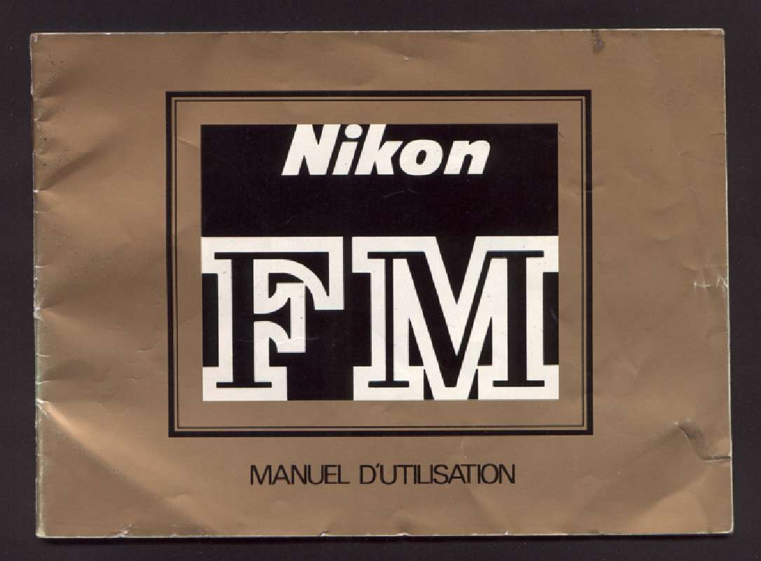 Guide utilisation  NIKON FM  de la marque NIKON