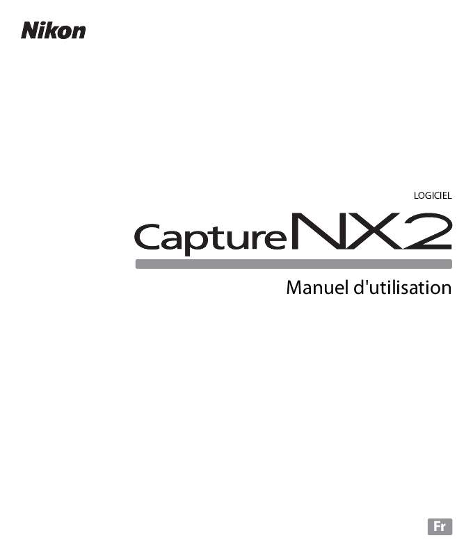 Guide utilisation NIKON CAPTURE NX2  de la marque NIKON