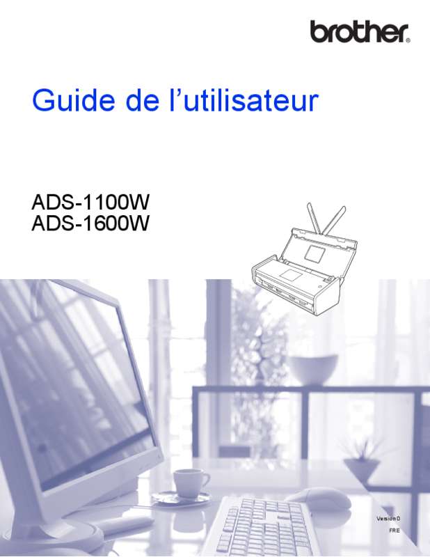 Guide utilisation BROTHER ADS-1600W  de la marque BROTHER