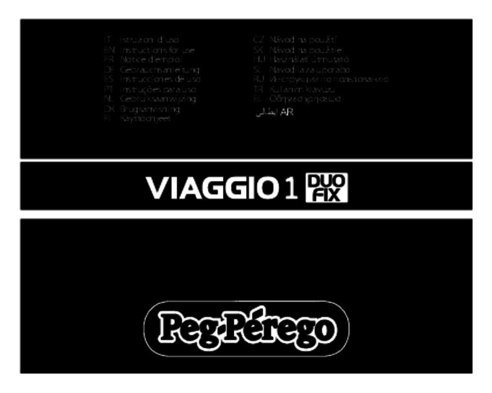 Guide utilisation PEG PEREGO VIAGGIO1 DUO-FIX  de la marque PEG PEREGO