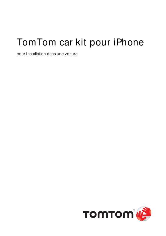 Guide utilisation TOMTOM CAR KIT FOR IPHONE FOR IN-CAR INSTALLATION  de la marque TOMTOM