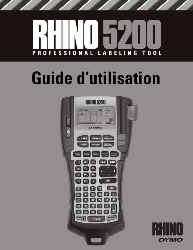 Guide utilisation  DYMO RHINO 5200  de la marque DYMO