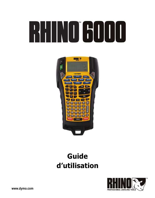 Guide utilisation  DYMO RHINO 6000  de la marque DYMO
