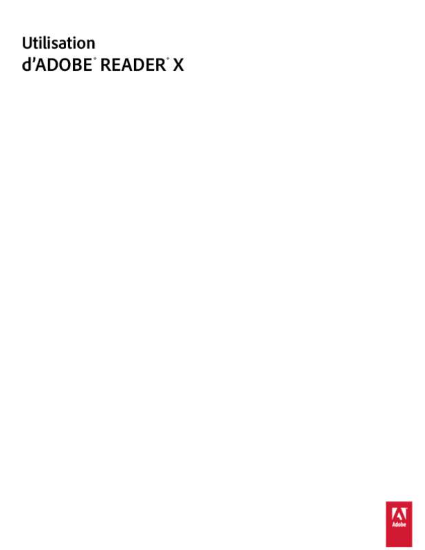 Guide utilisation ADOBE READER X  de la marque ADOBE