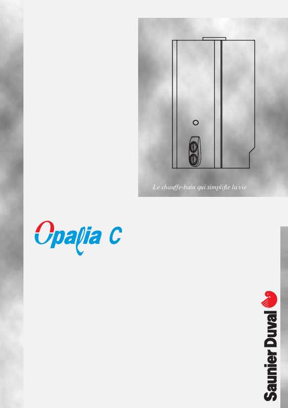 Guide utilisation SAUNIER DUVAL OPALIA C 10  de la marque SAUNIER DUVAL