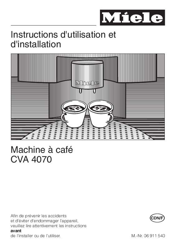 Guide utilisation MIELE CVA 4070 MACHINE A CAFE de la marque MIELE