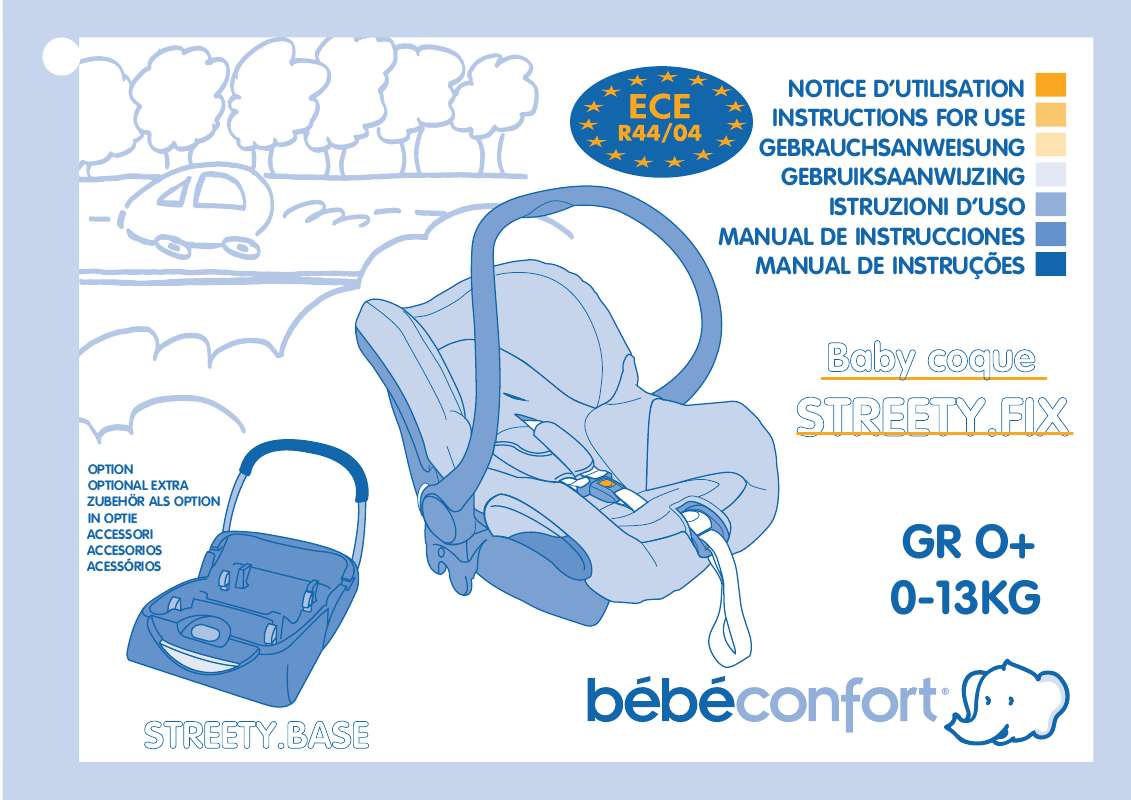 Guide utilisation  BEBE CONFORT BABY COQUE STREETY FIX  de la marque BEBE CONFORT