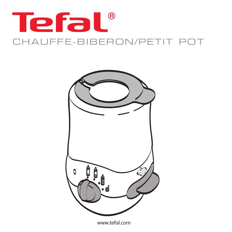 Guide utilisation  TEFAL CHAUFFE-BIBERON-PETIT POT  de la marque TEFAL