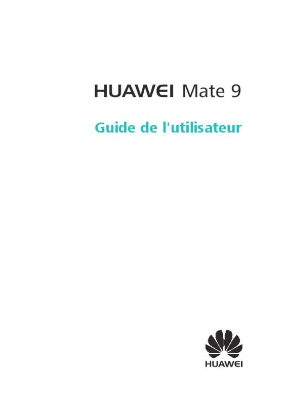 Guide utilisation HUAWEI MATE 9  de la marque HUAWEI