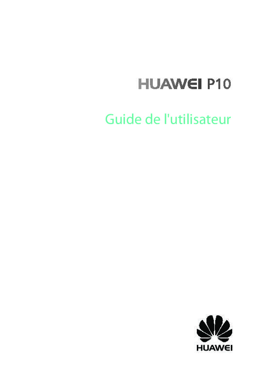 Guide utilisation HUAWEI P10  de la marque HUAWEI