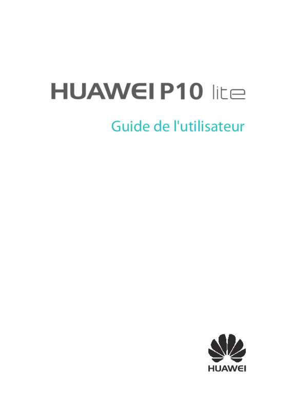 Guide utilisation HUAWEI P10 LITE  de la marque HUAWEI