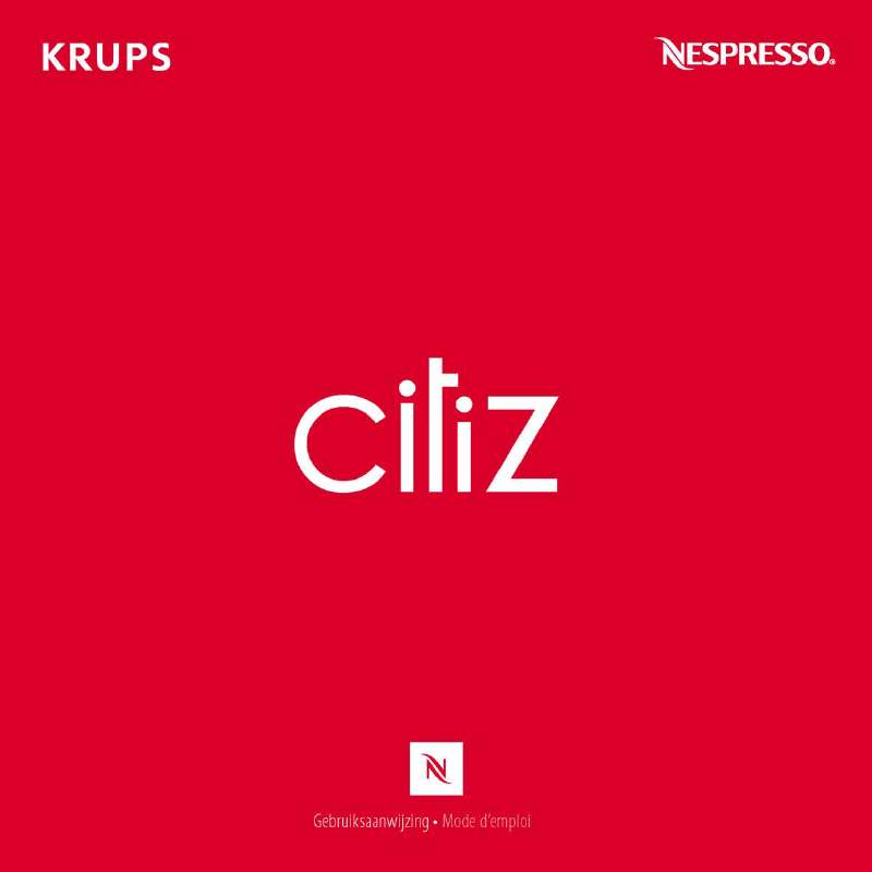 Guide utilisation KRUPS NESPRESSO CITIZ de la marque KRUPS