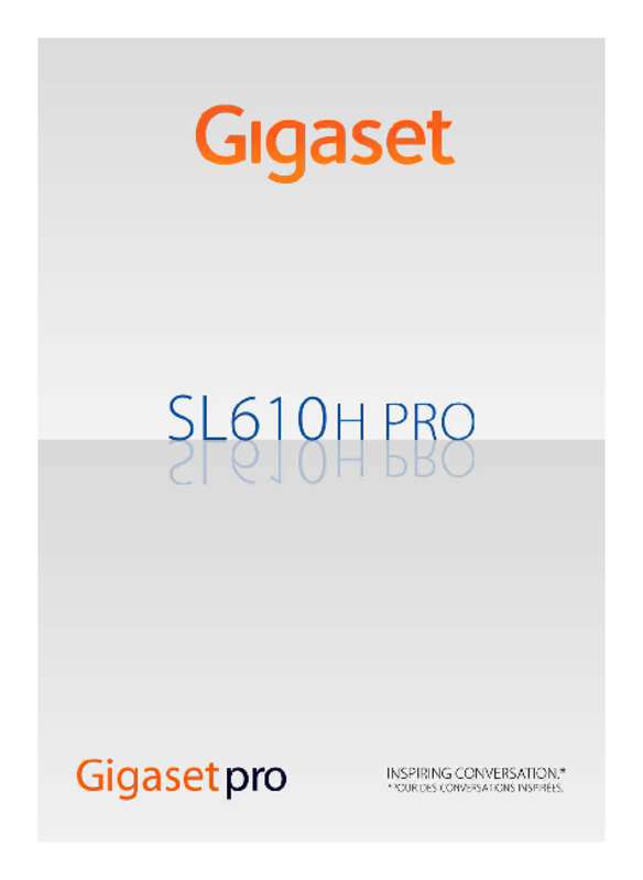 Guide utilisation GIGASET SL610H PRO  de la marque GIGASET