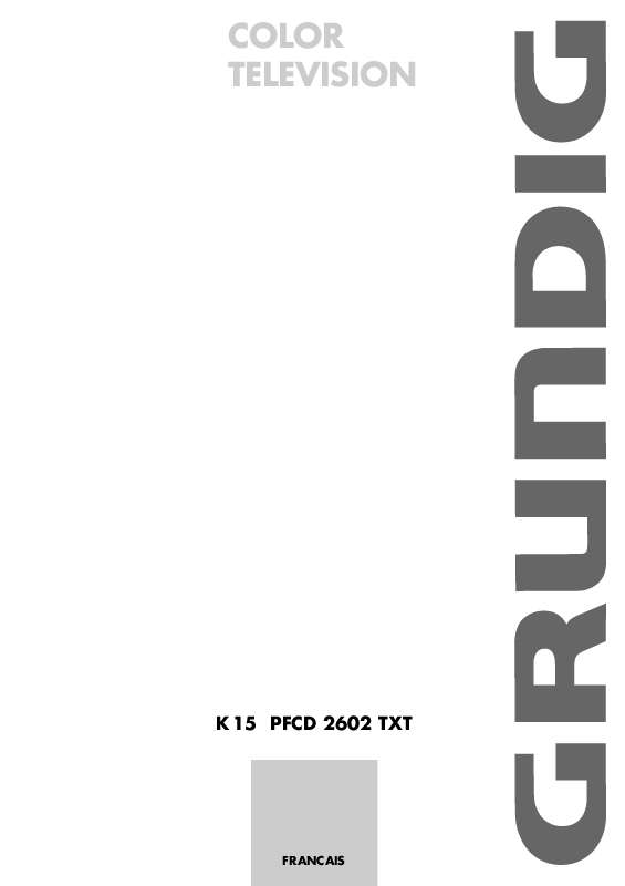 Guide utilisation  GRUNDIG K 15 PFCD 2602 TXT  de la marque GRUNDIG