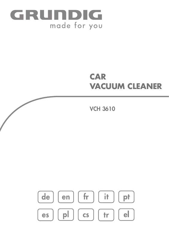 Guide utilisation  GRUNDIG VCH 3610 CAR VACUUM CLEANER  de la marque GRUNDIG