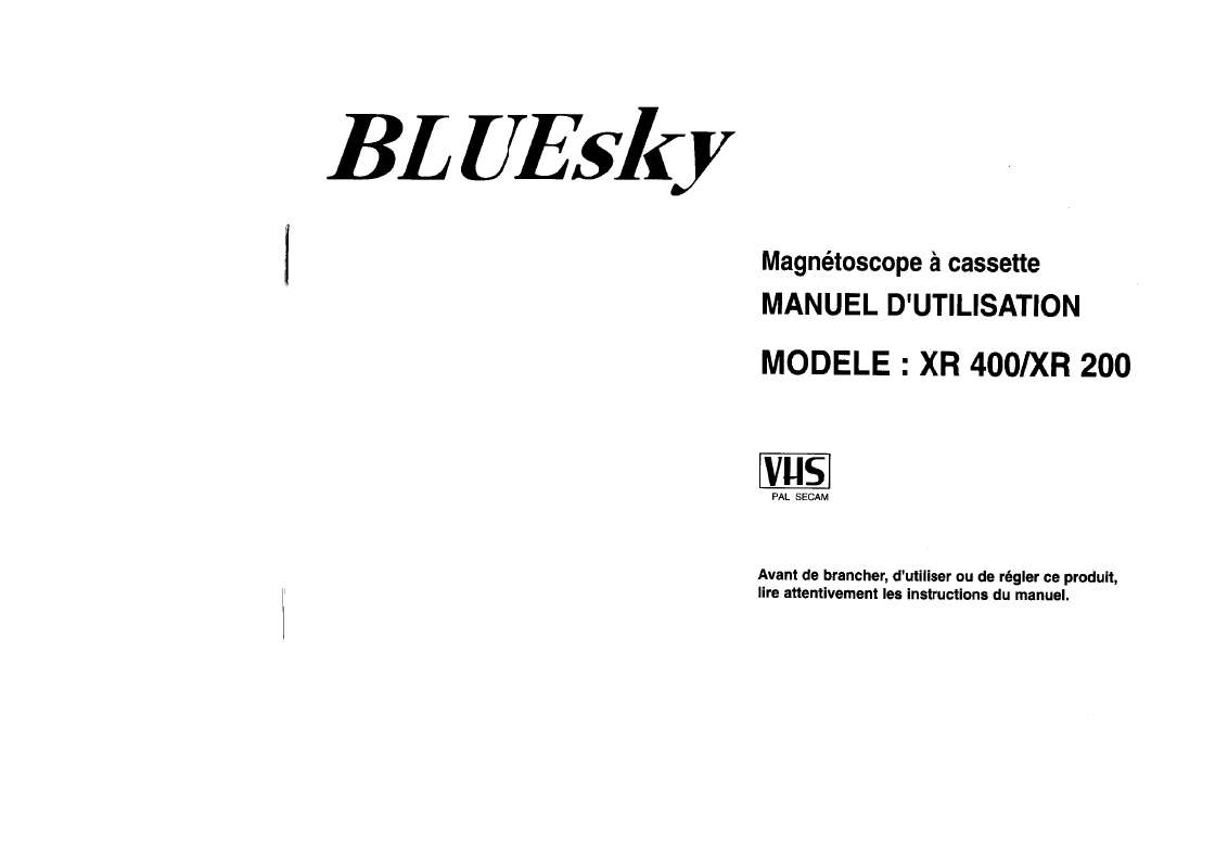 Guide utilisation  BLUESKY XR 200  de la marque BLUESKY