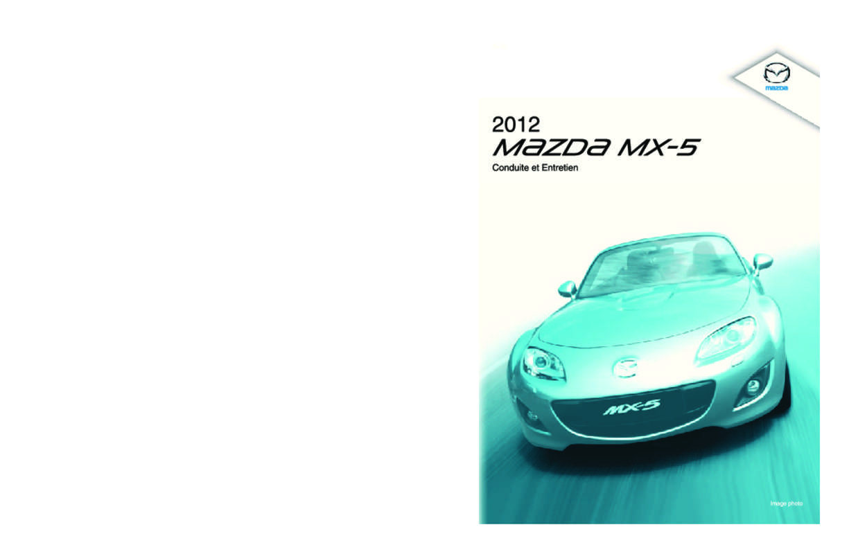 Guide utilisation MAZDA MX-5 2012  de la marque MAZDA