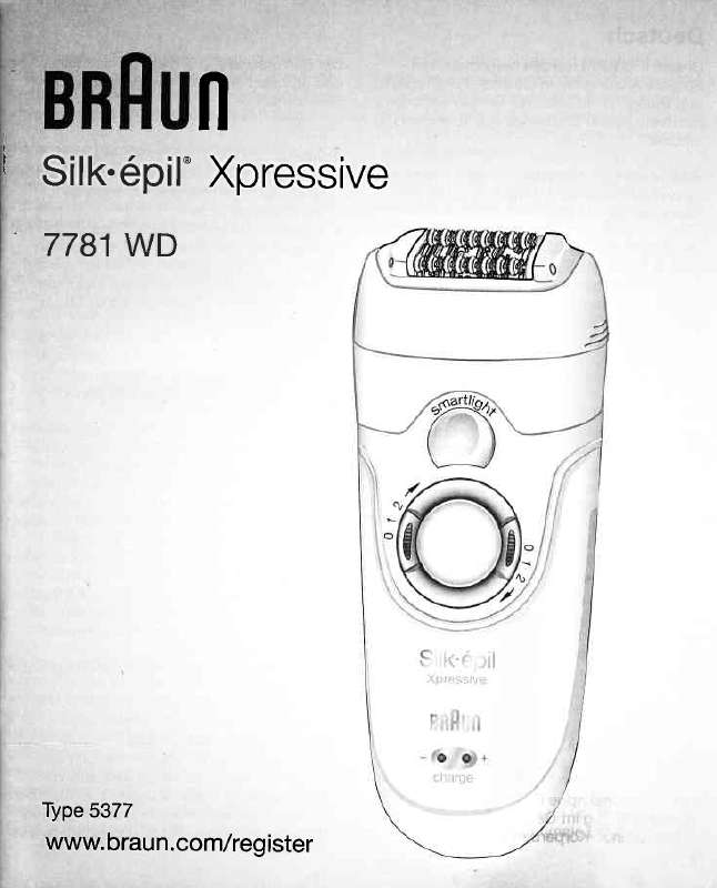 Guide utilisation BRAUN SILK EPIL XPRESSIVE 7781 WD  de la marque BRAUN