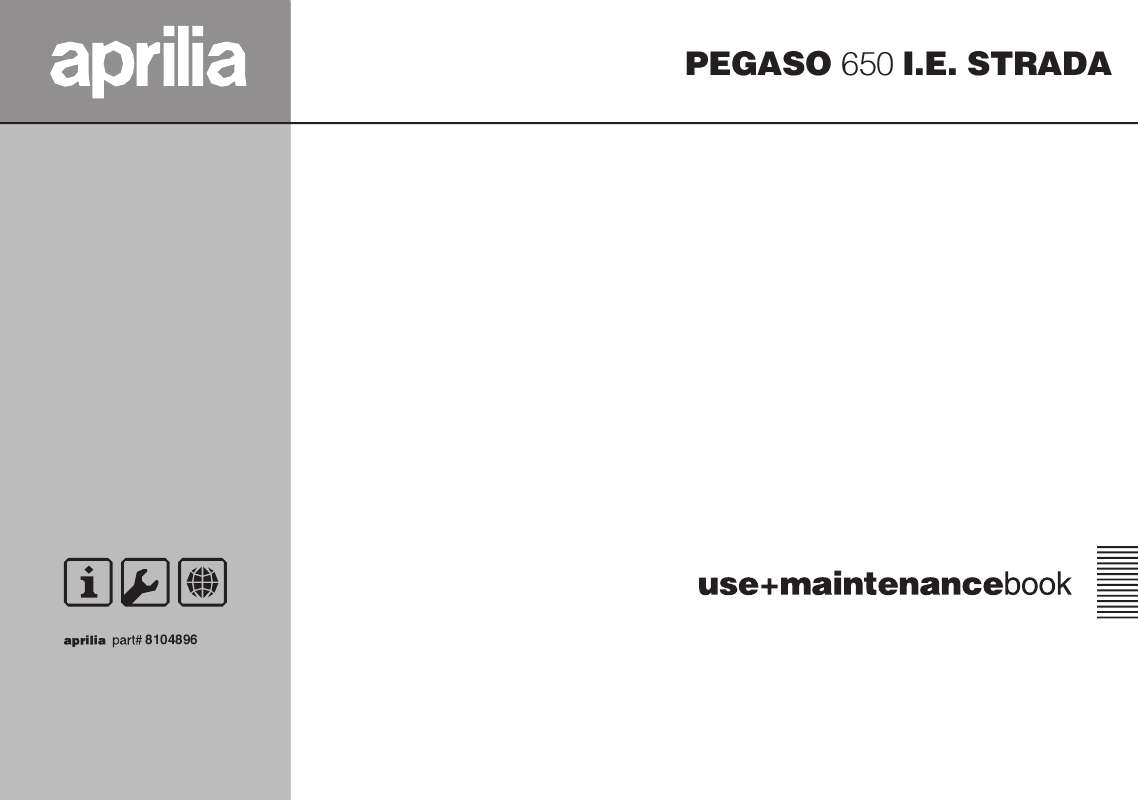 Guide utilisation APRILIA PEGASO 650 IE STRADA  de la marque APRILIA