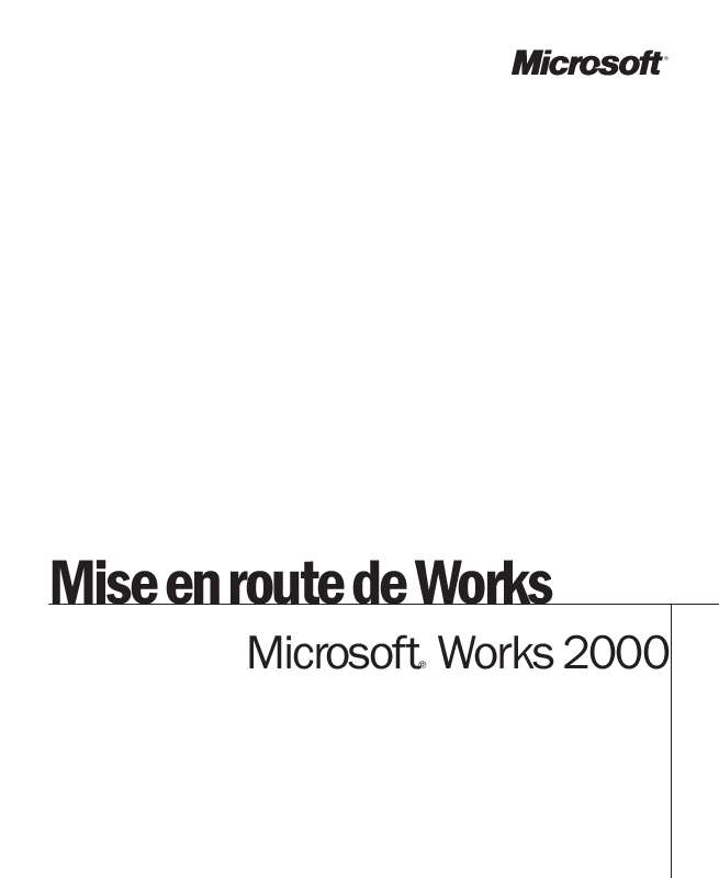 Guide utilisation  MICROSOFT MISE EN ROUTE DE WORKS 2000  de la marque MICROSOFT