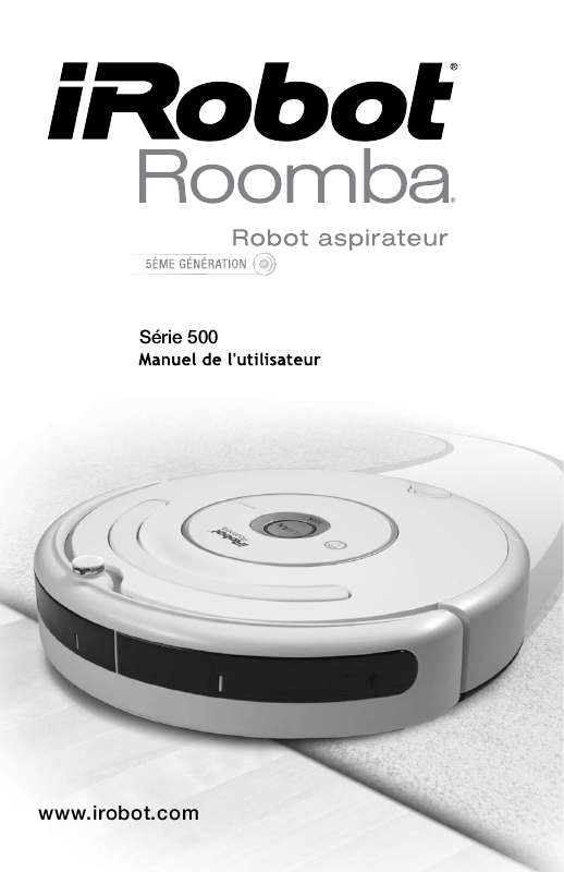 Guide utilisation IROBOT ROOMBA 500  de la marque IROBOT