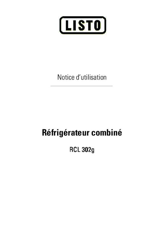 Guide utilisation  LISTO REFRIGERATEUR COMBINE RCL 302G  de la marque LISTO