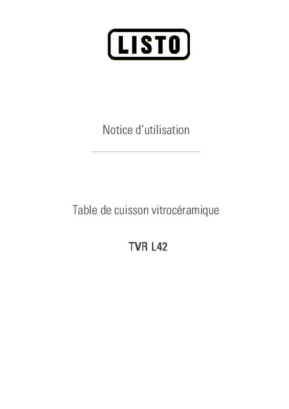 Guide utilisation  LISTO TABLE DE CUISSON VITROCERAMIQUE TVR L42  de la marque LISTO