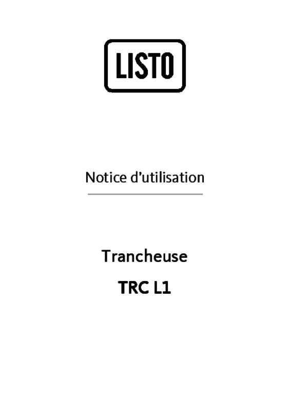 Guide utilisation  LISTO TRANCHEUSE TRC L1  de la marque LISTO