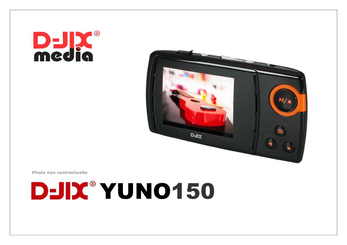 Guide utilisation  D-JIX YUNO 150 SANS FM  de la marque D-JIX