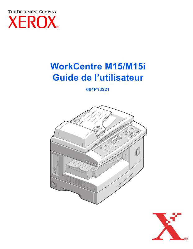 Guide utilisation XEROX WORKCENTRE M15  de la marque XEROX