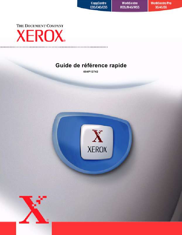 Guide utilisation XEROX WORKCENTRE M55  de la marque XEROX