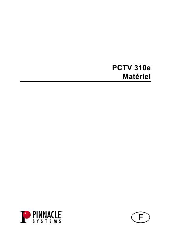 Guide utilisation  PINNACLE PCTV 310E  de la marque PINNACLE