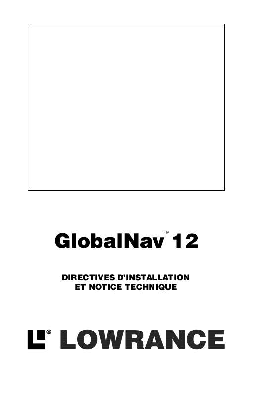 Guide utilisation LOWRANCE GLOBALNAV 12  de la marque LOWRANCE