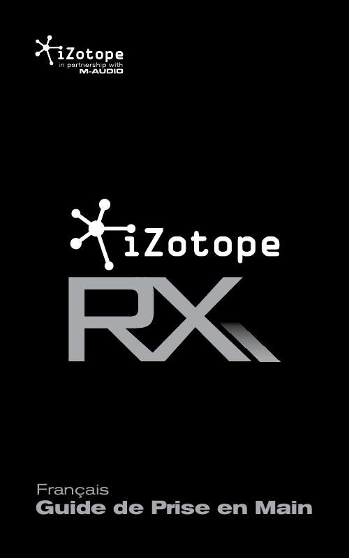 Guide utilisation M-AUDIO IZOTOPE RX  de la marque M-AUDIO