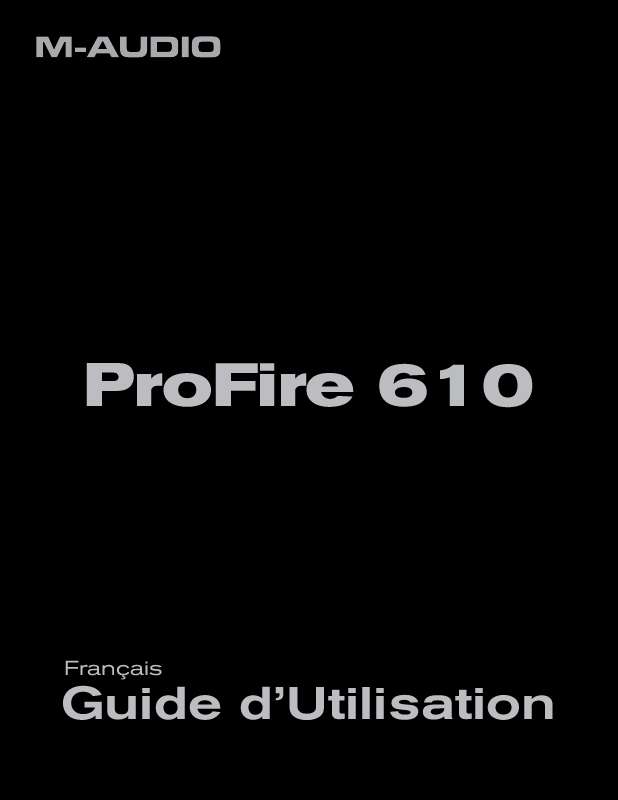 Guide utilisation M-AUDIO PROFIRE 610  de la marque M-AUDIO